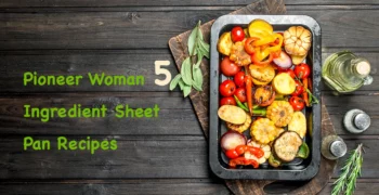 pioneer woman 5 ingredient sheet pan recipes