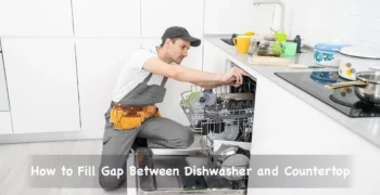 how to fill gap between dishwasher and countertop