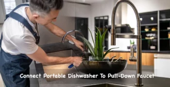 How To Connect Portable Dishwasher To Pull-Down Faucet